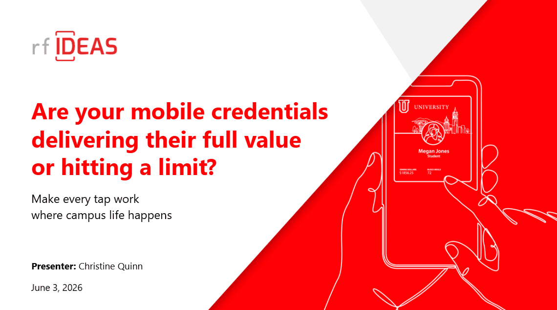 rf IDEAS webinar title slide — Are your mobile credentials delivering their full value or hitting a limit?